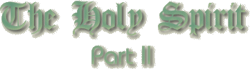 The Holy Spirit part II